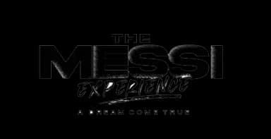 The Messi Experience